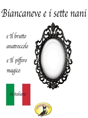 cover image of Fiabe in italiano, Biancaneve / Il brutto anatroccolo / Il piffero magico